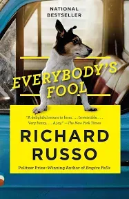 Everybody&#039;s Fool: A Novel (North Bath Trilogy) by Russo, Richard