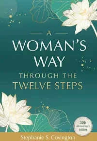 A Woman's Way through the Twelve Steps