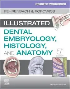 Student Workbook for Illustrated Dental Embryology, Histology and Anat