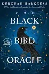 The Black Bird Oracle: A Novel [Book]