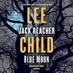 Blue Moon: A Jack Reacher Novel by  Lee Child - from REVOLVER MARKET LLC (SKU: 59DV4000014A_ns)