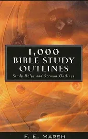 1000 Bible Study Outlines by Marsh, F. E.