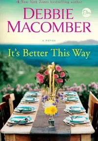 It&#039;s Better This Way by Debbie Macomber: New