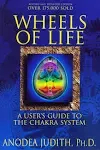 Book - Wheels of Life - The Classic Guide to the Chakra System