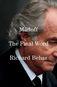 Madoff: The Final Word Hardcover - 2024 by Richard Behar