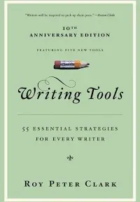 Writing Tools: 55 Essential Strategies for Every Writer