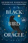 The Black Bird Oracle: A Novel [Book]