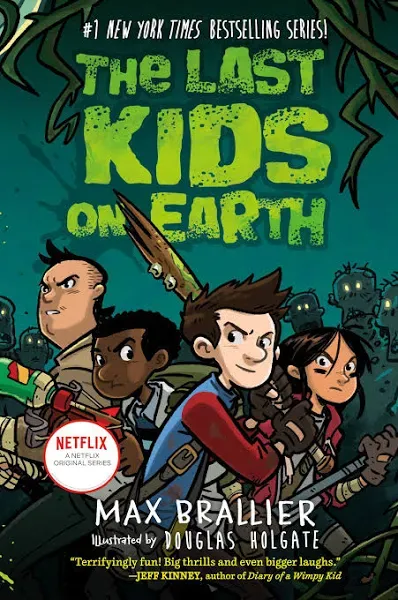 The Last Kids on Earth Ser.: The Last Kids on Earth by Max Brallier (2015,...