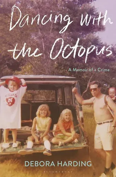 Dancing with the Octopus: The Telling of a True Crime