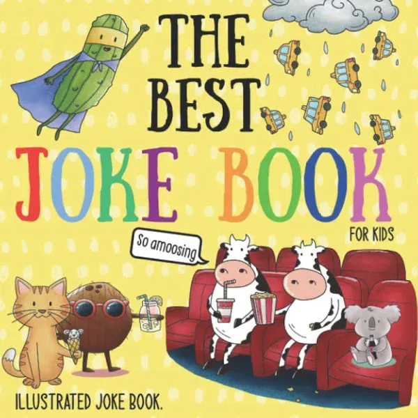 The Best Joke Book for Kids: Illustrated Joke Book : for Kids Ages 3-8