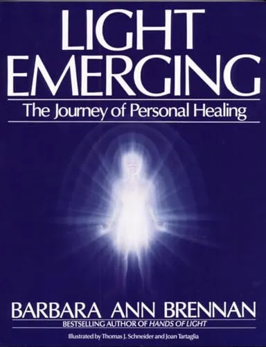 Light Emerging: The Journey of Personal Healing