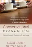 Conversational Evangelism: Connecting with People to Share Jesus [Book]