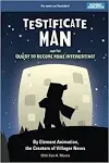 Testificate Man and the Quest to Become More Interesting! [Book]