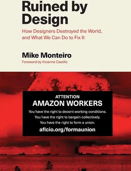 Ruined by Design: How Designers Destroyed the World, and what We Can Do to Fix it