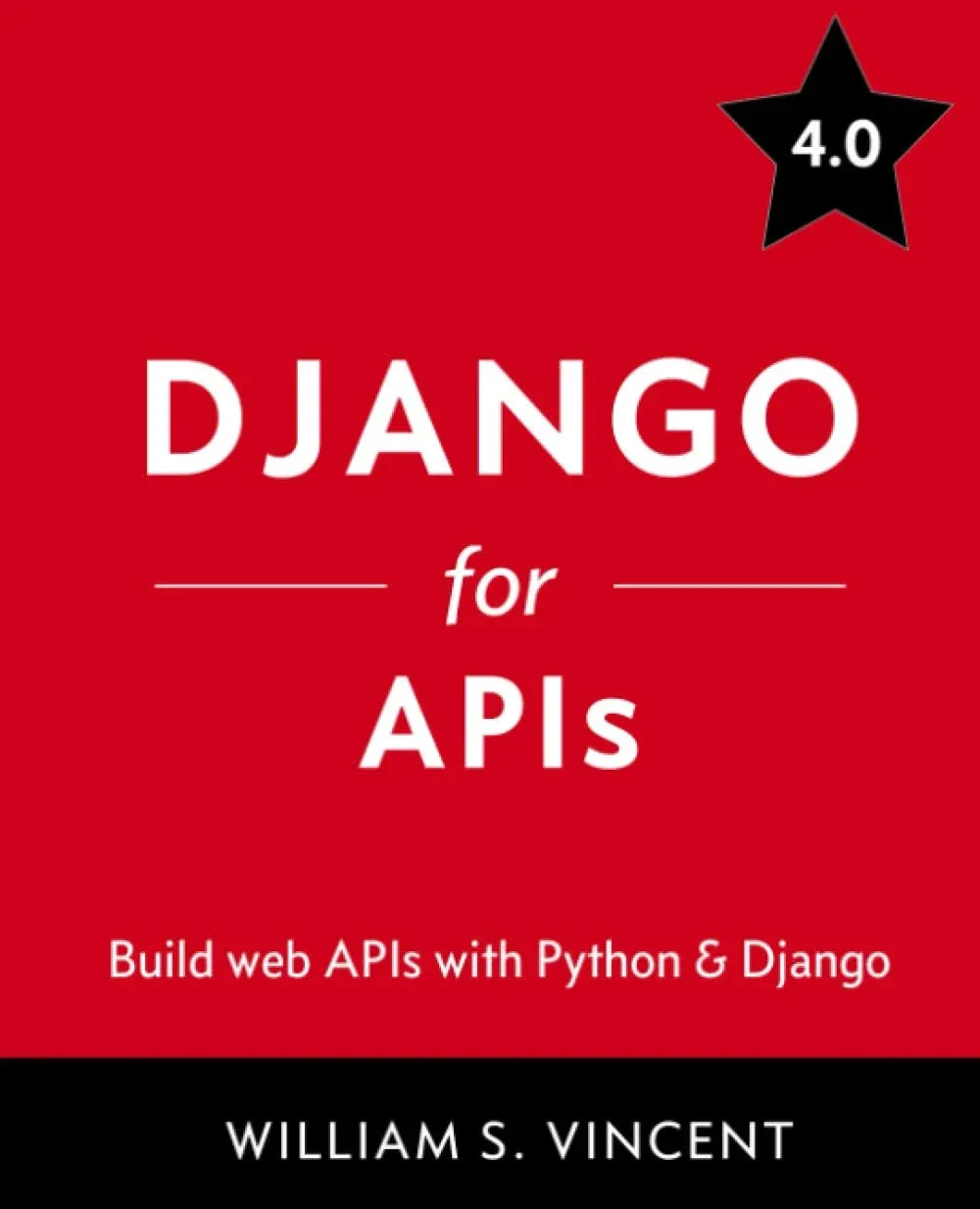 Django for APIs: Build Web APIs with Python and Django [Book]