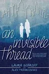 An Invisible Thread: A Young Readers' Edition [Book]