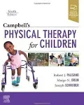 Campbell's Physical Therapy for Children [Book]