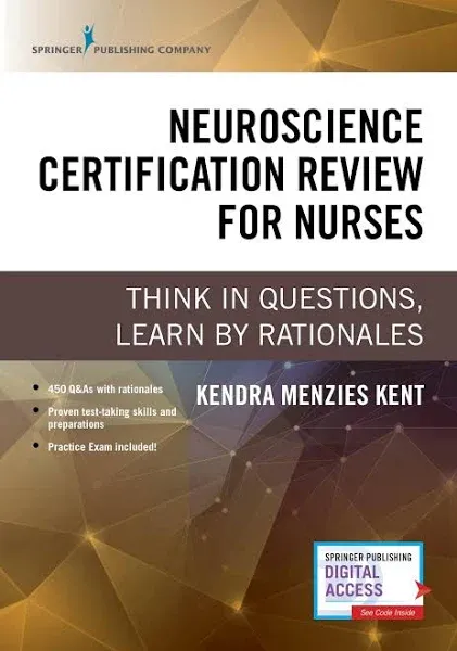 Neuroscience Certification Review for Nurses: Think in Questions, Learn by Ratio