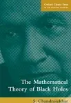 The Mathematical Theory of Black Holes [Book]