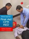 Heartsaver First Aid CPR AED Student Workbook [Book]