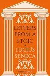 Letters from a Stoic by Lucius Seneca (English) Paperback Book