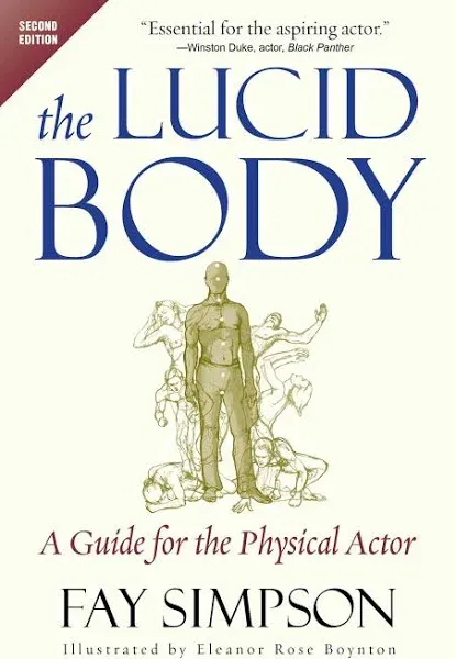 The Lucid Body: A Guide for the Physical Actor