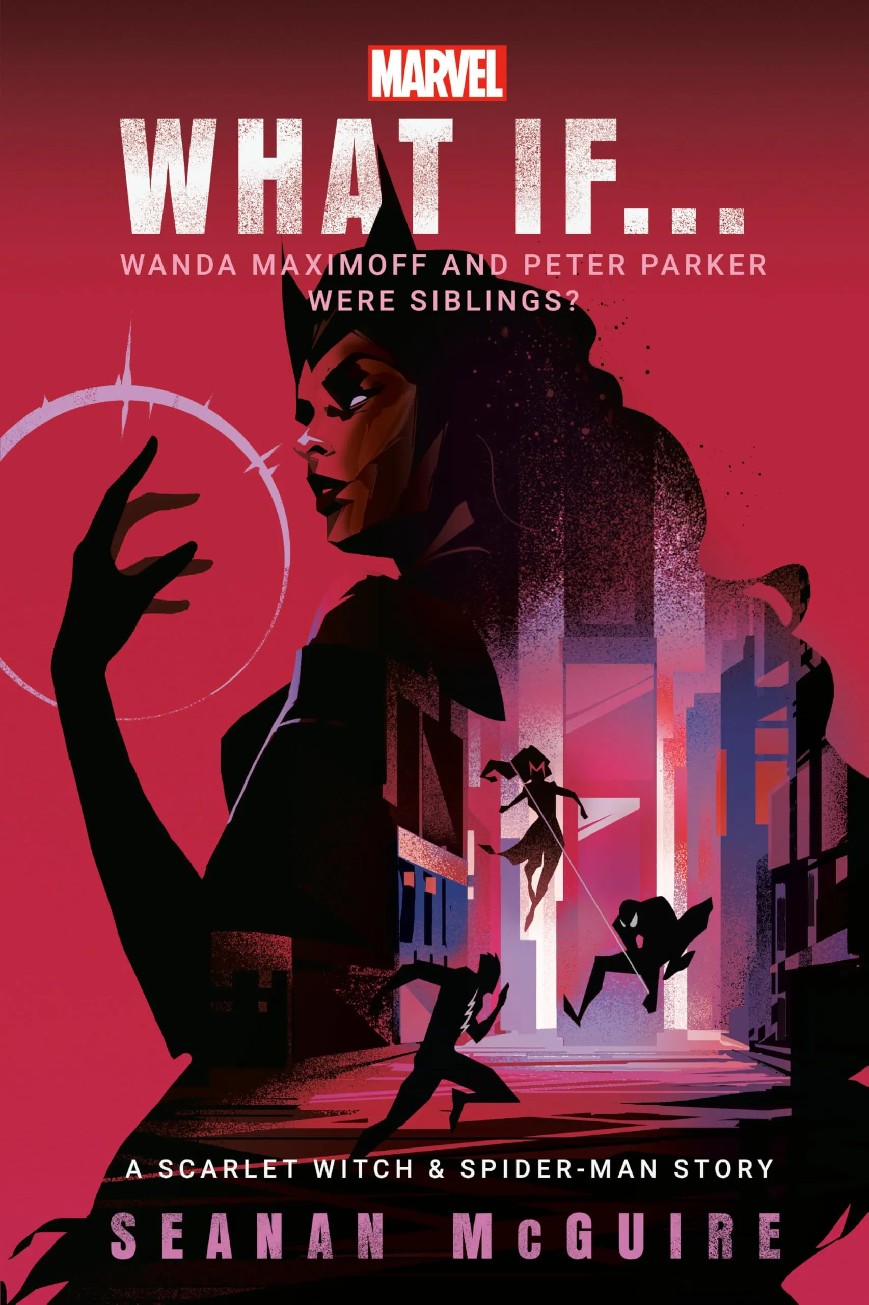 Seanan McGuire What If… Wanda Maximoff and Peter Parker W (Hardback) (UK IMPORT)