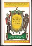 The Washing of the Spears: A History of the Rise of the Zulu Nation Under Shaka and Its Fall in the Zulu War of 1879 [Book]