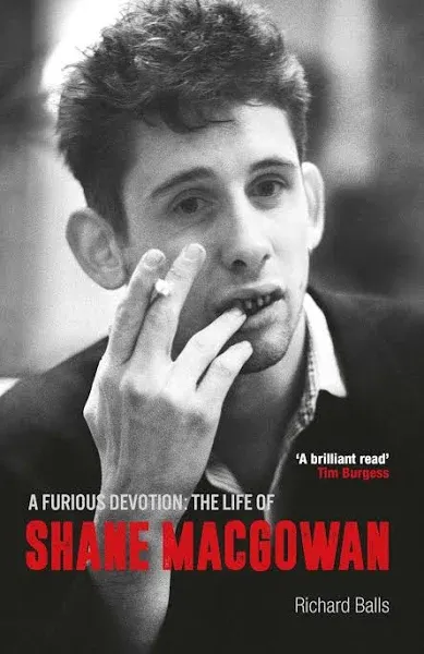 A Furious Devotion: The Life of Shane MacGowan