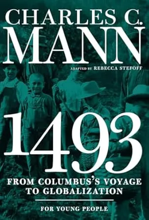 1493 for Young People: From Columbus's Voyage to Globalization