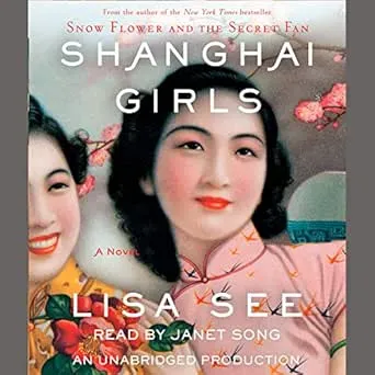 Shanghai Girls: A Novel