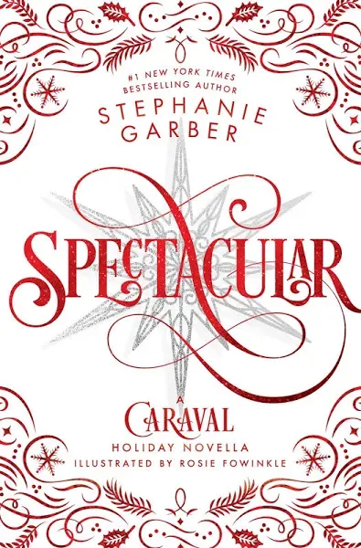 Spectacular: A Caraval Holiday Novella (Hardback or Cased Book)