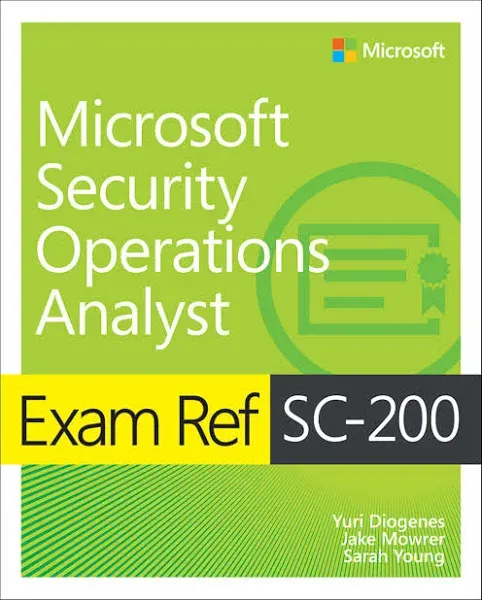 Exam Ref SC-200 Microsoft Security Operations Analyst