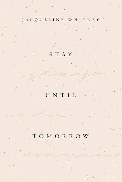 Stay Until Tomorrow