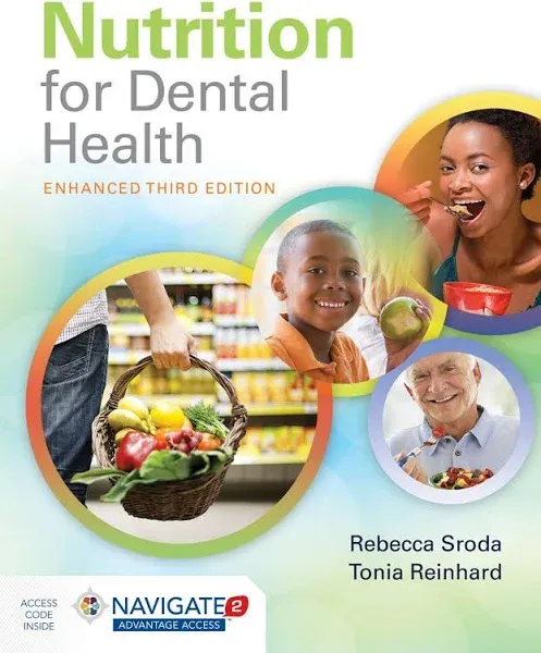 Nutrition for Dental Health: A Guide for the Dental Professional, Enhanced Edition: A Guide for the Dental Professional, Enhanced Edition