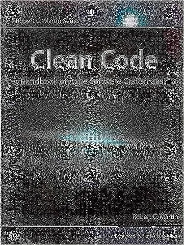 Clean Code: A Handbook of Agile Software Craftsmanship 