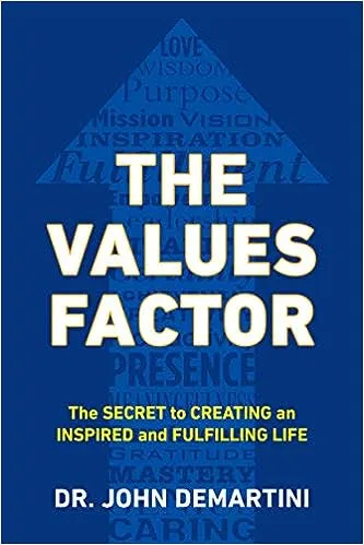 The Values Factor by John F. Demartini: 9780425264744 | PenguinRandomHouse.com: Books