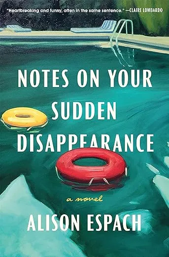 Notes on Your Sudden Disappearance: A Novel