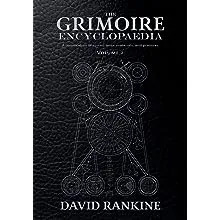 The Grimoire Encyclopaedia: Volume 2: A convocation of spirits, texts, materials, and practices