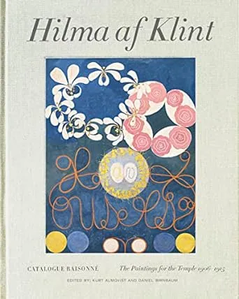 Hilma af Klint Catalogue Raisonné volume II: Paintings for the Temple: 2