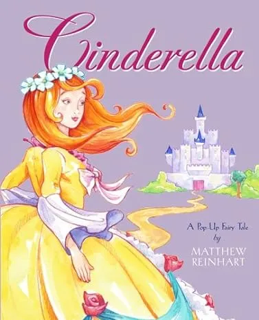 Cinderella: A Pop-Up Fairy Tale