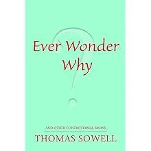 Ever Wonder Why? and Other Controversial Essays