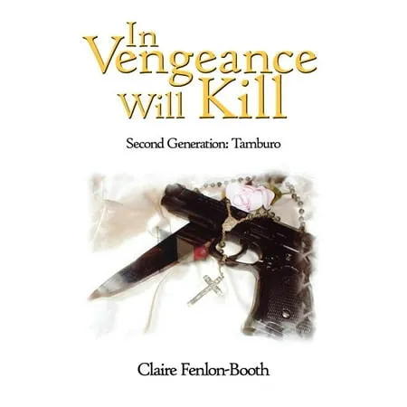 In Vengeance Will Kill : Second Generation: Tamburo (Paperback)