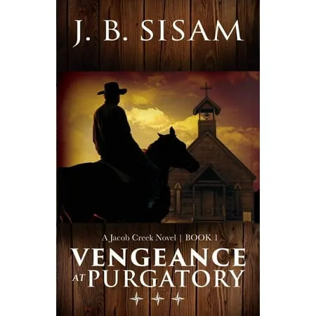 Jacob Creek Vengeance at Purgatory, Book 1, (Paperback)