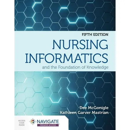 Nursing Informatics and the Foundation of Knowledge [Book]