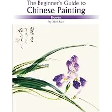 The Beginner's Guide to Chinese Painting