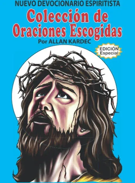 Nuevo Devocionario Espiritista: Colección de Oraciones Escogidas (Spanish Edition) 