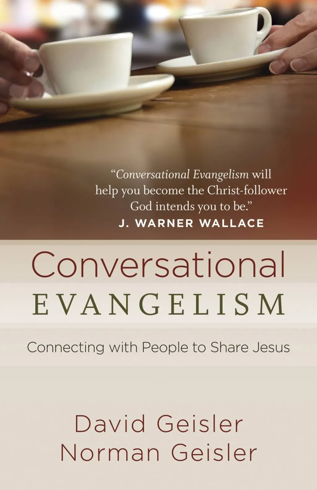 Conversational Evangelism by David Geisler: New