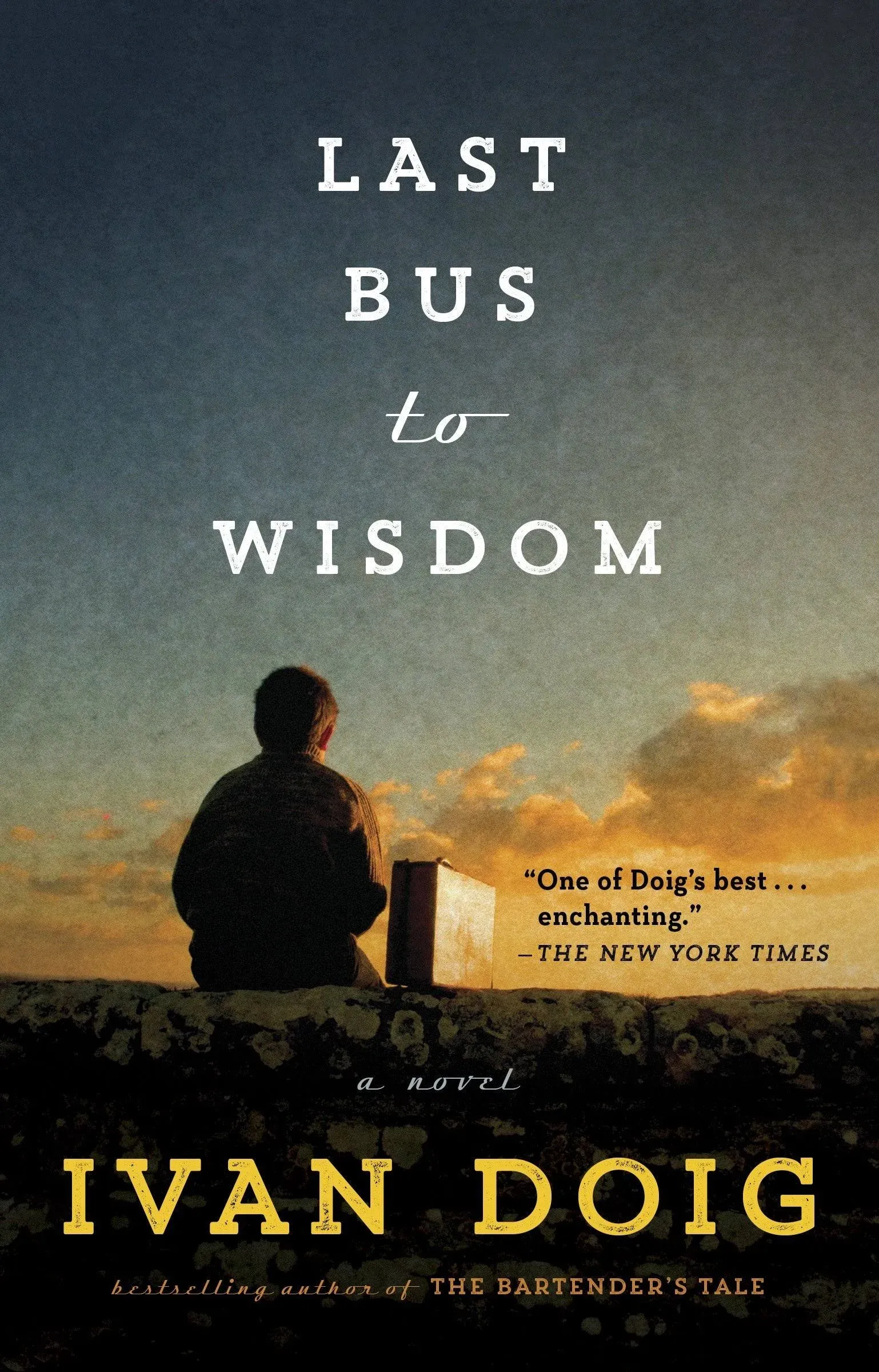 Last Bus to Wisdom: A Novel [Book]