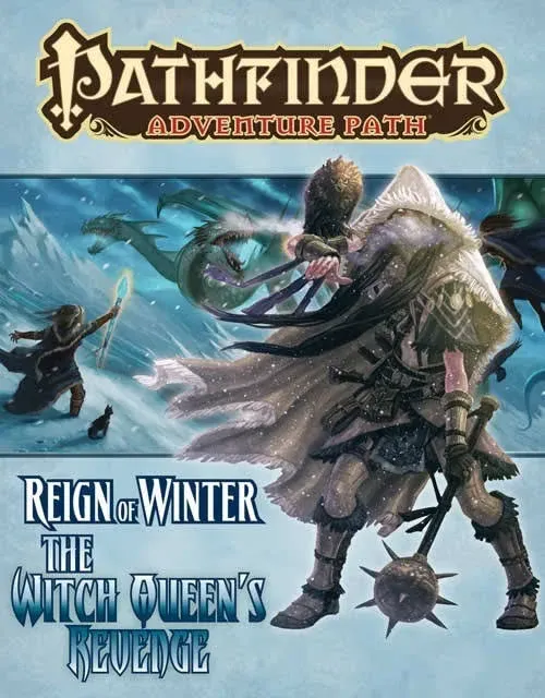 Pathfinder RPG Reign of Winter Adventure Path #6: The Witch Queen&#039;s Revenge 9072